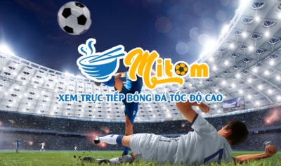 Mitom TV - Link xem bóng đá cập nhật mới nhất không giới hạn